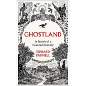 Ghostland: In Search of a Haunted Country