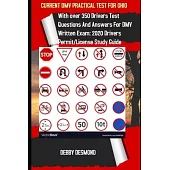 Current DMV Practical Test for Ohio: With over 350 Drivers test questions and answers for DMV written Exam: 2020 Drivers Permit/License Study Guide.