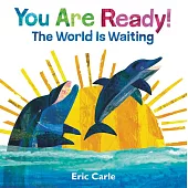 You Are Ready!: The World Is Waiting