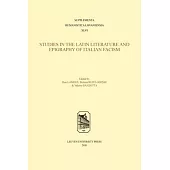 Studies in Latin Literature and Epigraphy in Italian Fascism