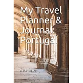 My Travel Planner & Journal: Portugal