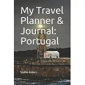 My Travel Planner & Journal: Portugal