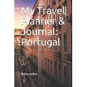 My Travel Planner & Journal: Portugal