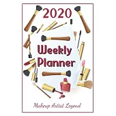 2020 Weekly Planner Makeup Artist Legend: For Men And Women With To Do List, Goals, Appointments, And Priorities For The New Year