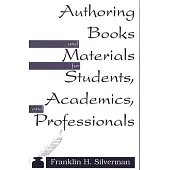 Authoring Books and Materials for Students, Academics, and Professionals