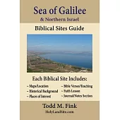 Sea of Galilee & Northern Israel Biblical Sites Guide