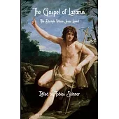 The Gospel of Lazarus (The Disciple Whom Jesus Loved)