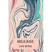 Mileage Log Book: Gas & Mileage Log Books: Vehicle Mileage Journal: Marble cover Mileage