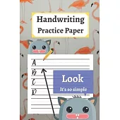 Handwriting Practice Paper: 120 Blank Writing Pages - For Students Learning to Write Letters