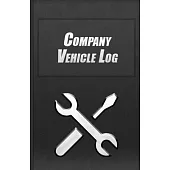Company Vehicle Log: Simple Vehicle Repair and Maintenance Book