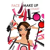 Face Make Up Chart: A Blank Workbook for Professional Makeup Artists