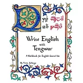Write English with Tengwar: A Workbook for English General Use