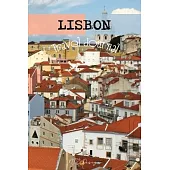 Lisbon Travel Journal: Portugal Blank Lined Notebook for Travels And Adventure Of Your Trip Matte Cover 6 X 9 Inches 15.24 X 22.86 Centimetre