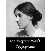 100 Virginia Woolf Cryptograms: Fun Word Puzzles with Virginia Woolf Quotes