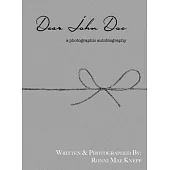 Dear John Doe: A Photographic Autobiography