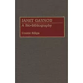Janet Gaynor: A Bio-Bibliography