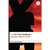 The T&t Clark Handbook of Jesus and Film