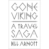 Gone Viking: A Travel Saga