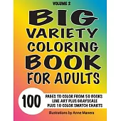 Big Variety Coloring Book Volume 2 100 Pages to Color from 50 of Anne Manera’’s Books Line Art & Grayscale