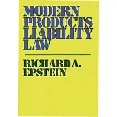 Modern Products Liability Law.