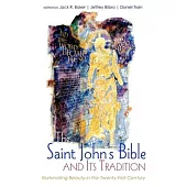 The Saint John’s Bible and Its Tradition