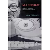 Queer Jewish Sendak: A Wild Visionary in Context