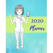2020 Planner: Nurse Planner For 2020 Weekly, Monthly, Daily Calendar Planner Organizer Notebook For Nurses... Nursing Planner!