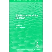 Routledge Revivals: The Romance of the Rubáiyát (1959)