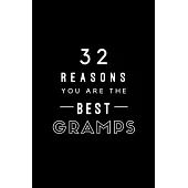 32 Reasons You Are The Best Gramps: Fill In Prompted Memory Book