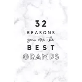 32 Reasons You Are The Best Gramps: Fill In Prompted Marble Memory Book