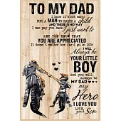 Motorcycle To My Dad Lined Notebook Journal, 100 Pages (6 x 9 Inches) Blank Ruled Writing Journal With Inspirational Quotes, Perfect Diary Notebook Gi