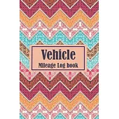 vehicle mileage log book plus: Vehicle Mileage Journal: Bohemian cover Mileage: Simple mileage log