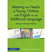Meeting the Needs of Young Children with Eal: Research Informed Practice