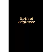 Optical Engineer: Optical Engineer Notebook, Gifts for Engineers and Engineering Students