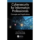 Cybersecurity for Information Professionals: Concepts and Applications