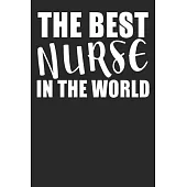 The Best Nurse In The World: Blank Lined Notebook Journal