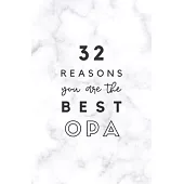 32 Reasons You Are The Best Opa: Fill In Prompted Marble Memory Book