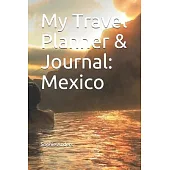 My Travel Planner & Journal: Mexico