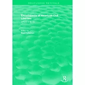 Routledge Revivals: Encyclopedia of American Civil Liberties (2006): Volume 2, G - Q