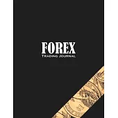 FOREX Trading Journal: Trading Logbook for FOREX Trader Record History Trade to Improve Your Next Trade Forex Trading Journal for Day trading