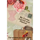 My Cruise Journal and Planner: A quality handbag sized paperback book to help plan your perfect cruise for up to 14 nights - design 4