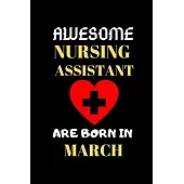 Awesome Nursing Assistant Are Born in March: Future Nurse Assistant Gifts for Women