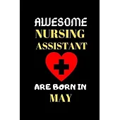 Awesome Nursing Assistant Are Born in May: Birthday Gifts for Nurse Assistant