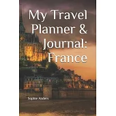 My Travel Planner & Journal: France