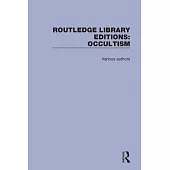 Routledge Library Editions: Occultism