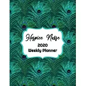 Hospice Nurse Weekly Planner: : RN, LVN, LPN, Everyone Needs a Plan, Keep Your Life Organized and Sane, Relax with Inspirational Coloring Pages