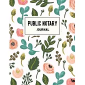 Public Notary Journal: Notary Public Records Logbook Notarial Acts Records Events Book - Public Notary Journal To Log Notarial Acts.