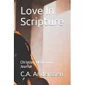 Love In Scripture: Christian Meditation Journal