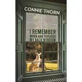 I Remember When and Through My Back Window