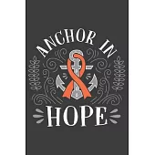 Writing About My Health Journey with Kidney Cancer: College Ruled (Anchor In Hope Cover)
